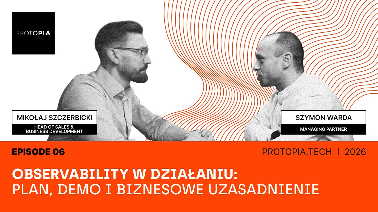Observability w działaniu: plan, demo i biznesowe uzasadnienie