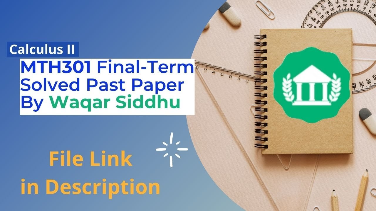 MTH301 Final Term Solved MCQs and Subjective by Waqar Siddhu & Moaaz Past Papers Solution | VU NET