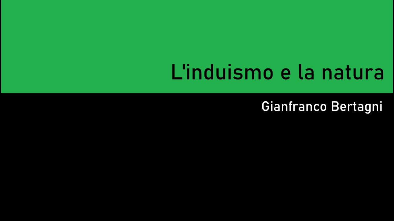 L'induismo e la natura (Gianfranco Bertagni)