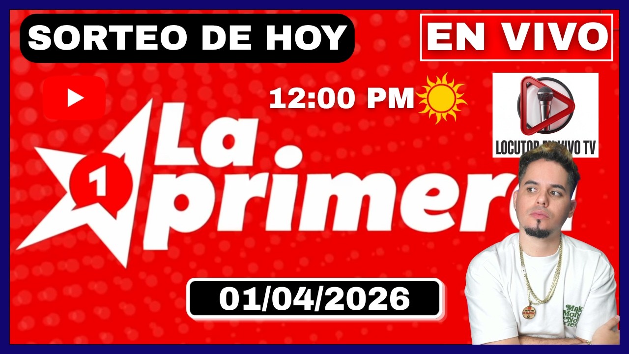 🎥 Transmisi&oacute;n LOTERIA LA PRIMERA Y LOTEDOM EN VIVO Sorteos de HOY Miercoles 1 de Abril del 2026