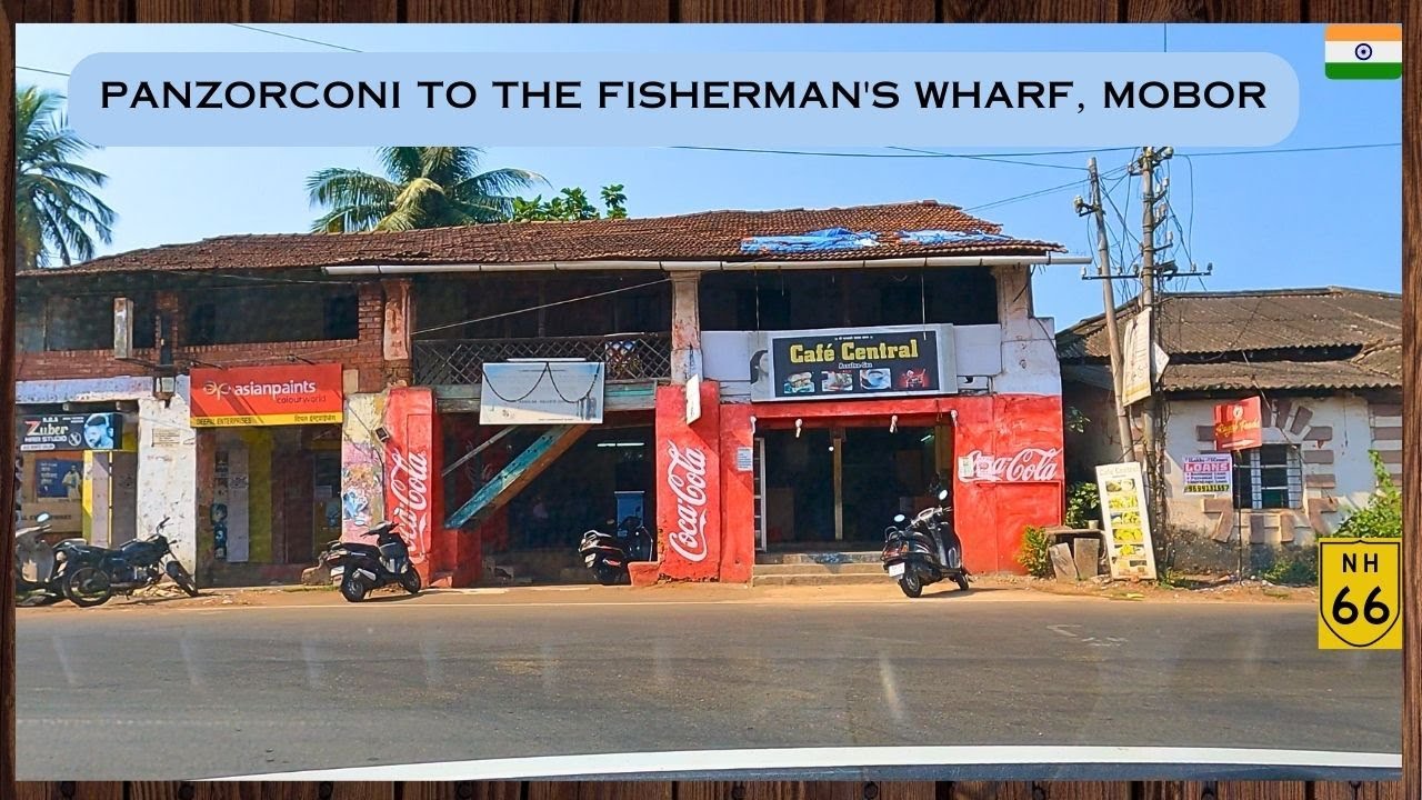 Panzorconi to The Fisherman's Wharf, Cavelossim, Goa, India
