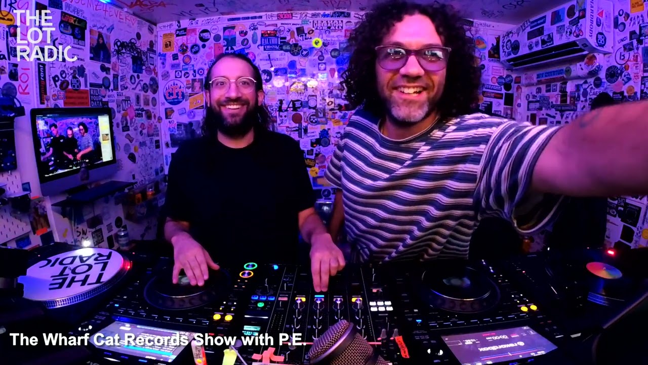 The Wharf Cat Records Show with P.E. @TheLotRadio  05-11-2023