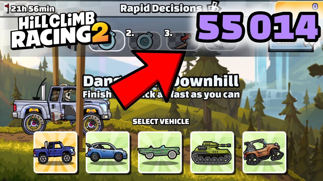 55,014 (56,189) in Rapid Decisions - Hill Climb Racing 2