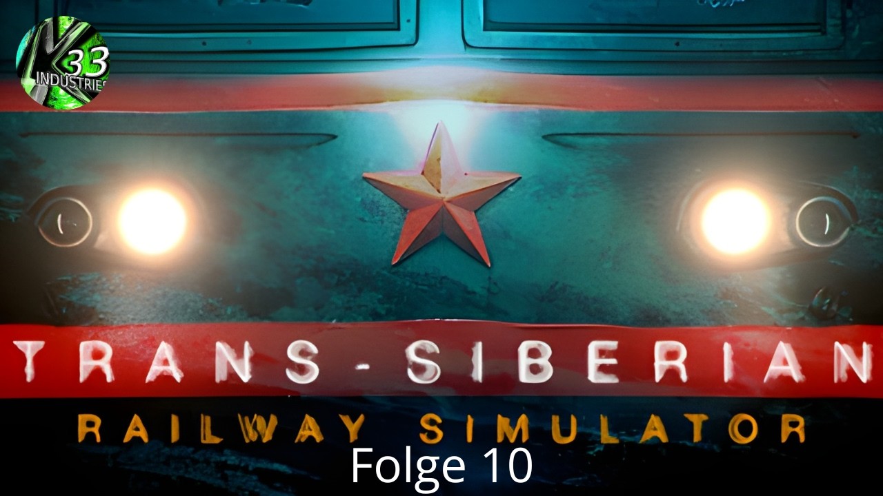 Trans-Siberian Railway Simulator Folge 10 - Mit der AK in den Wald