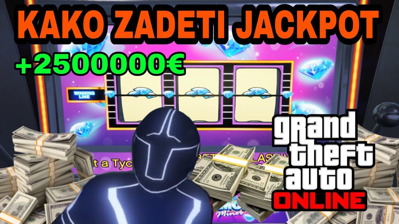 Kako zadeti jackpot (2500000€) / GTA 5 online [SLO]