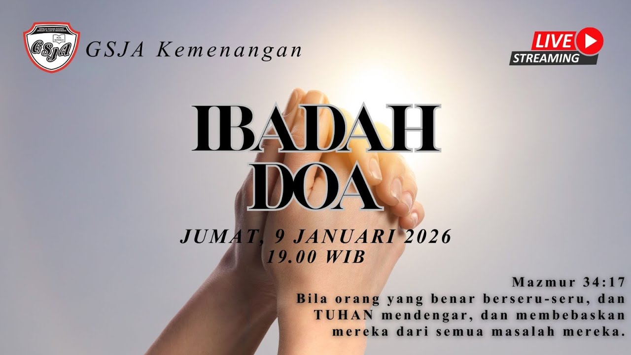 Ibadah Doa GSJA Kemenangan, Jumat 09 Januari 2026