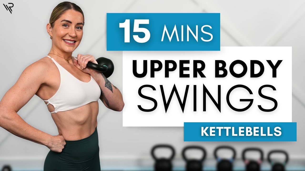 15 Min Upper Body Kettlebell SWINGS Supersets Workout