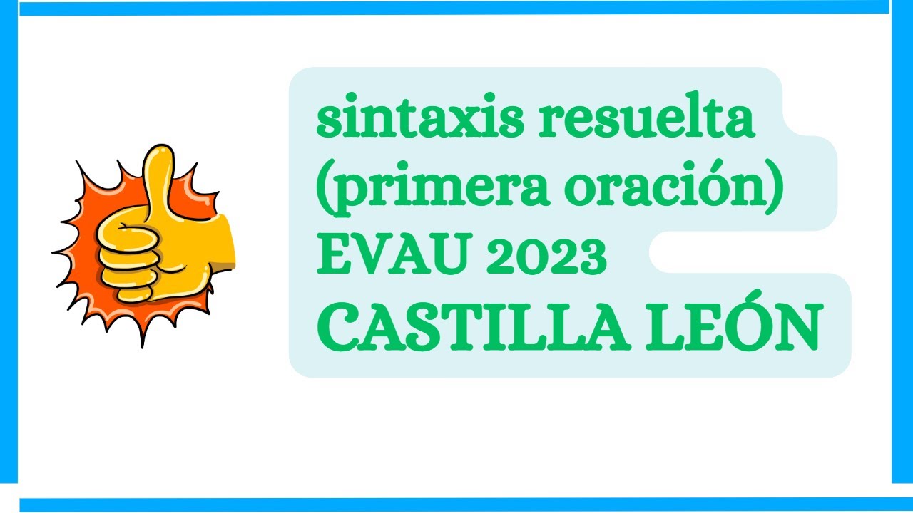 ✌️ANÁLISIS  de una oración de EVAU. Castilla y León 2023