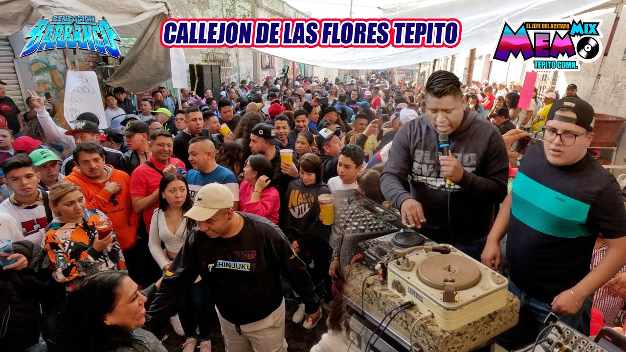 🔥 SENSACION BARRANCO Y MEMOMIX  REGRESAN LOS BAILES AL CALLEJON DE LAS FLORES TEPITO