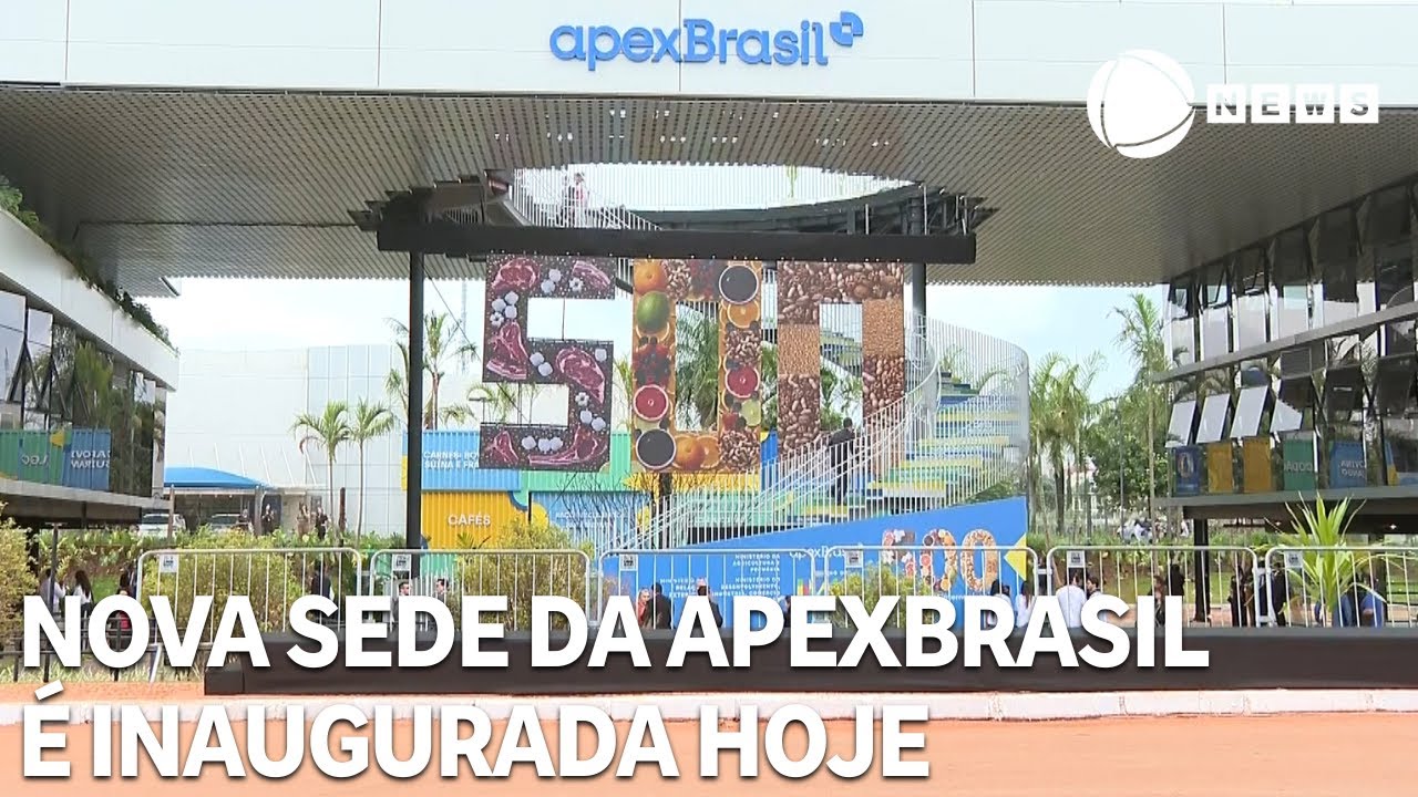 Nova sede da ApexBrasil &eacute; inaugurada hoje em Bras&iacute;lia