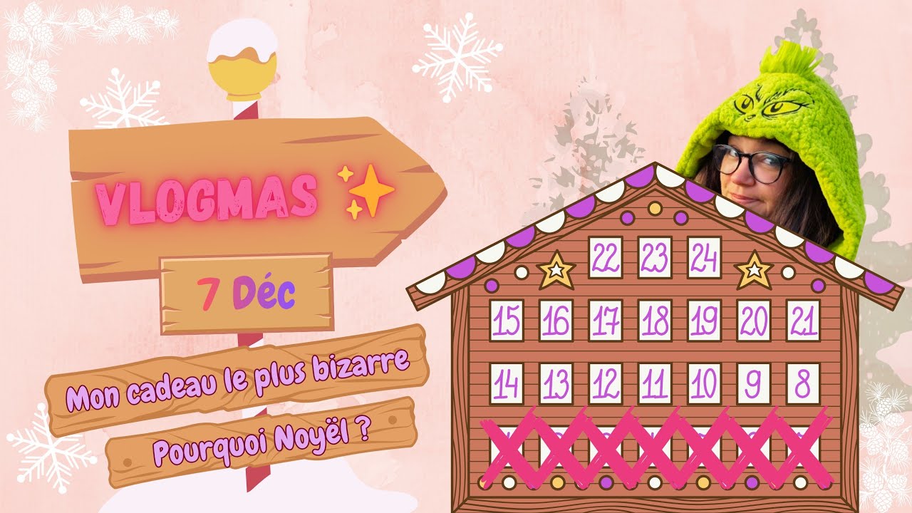 Vlogmas 7 | FAQ : Mon cadeau le plus bizarre 😰 + Pourquoi Noyël 🤪