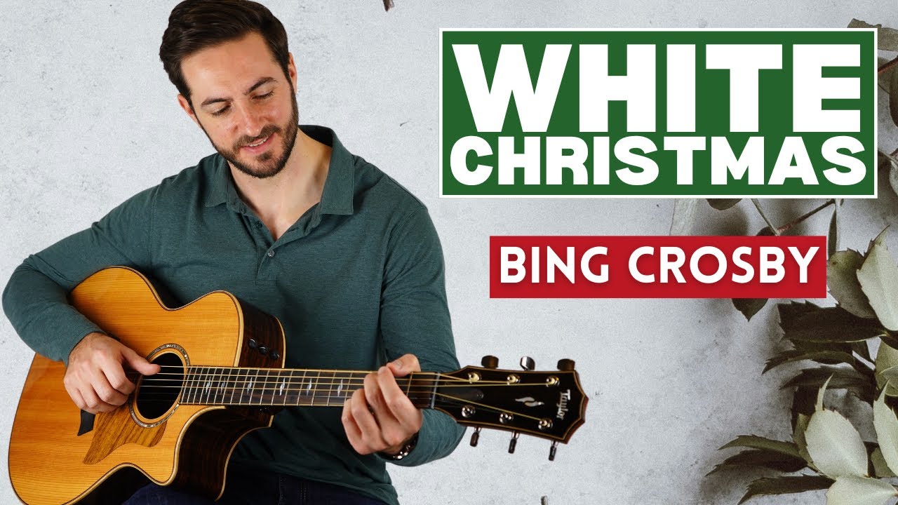How to Play White Christmas (Bing Crosby) - Fingerstyle Guitar Tutorial