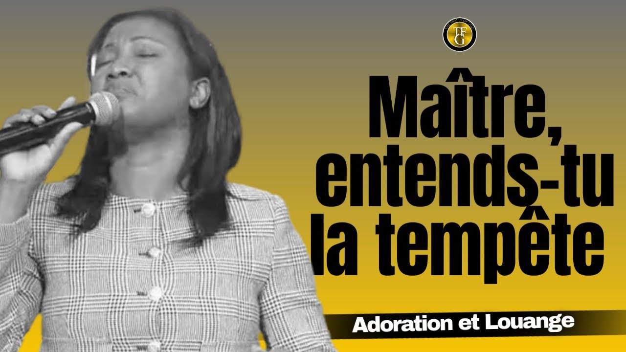 Maître, entends-tu la tempête | Gade gwose yon Bondye | M pap fè Bondye m nan wont | TFG
