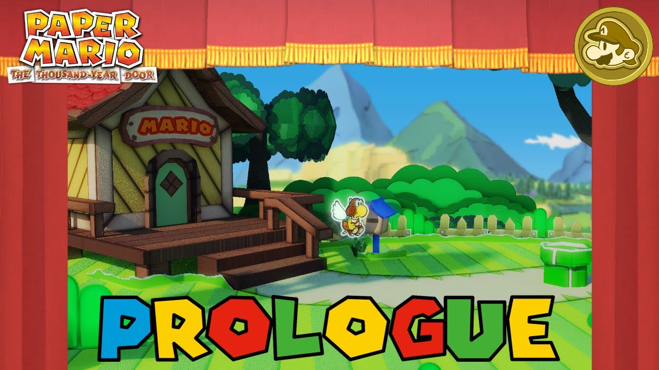 The Prologue | Paper Mario: The Thousand Year Door