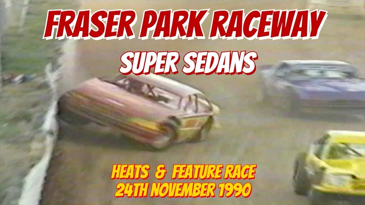 Fraser Park Raceway Super Sedans Heats & Feature 24th Nov 1990