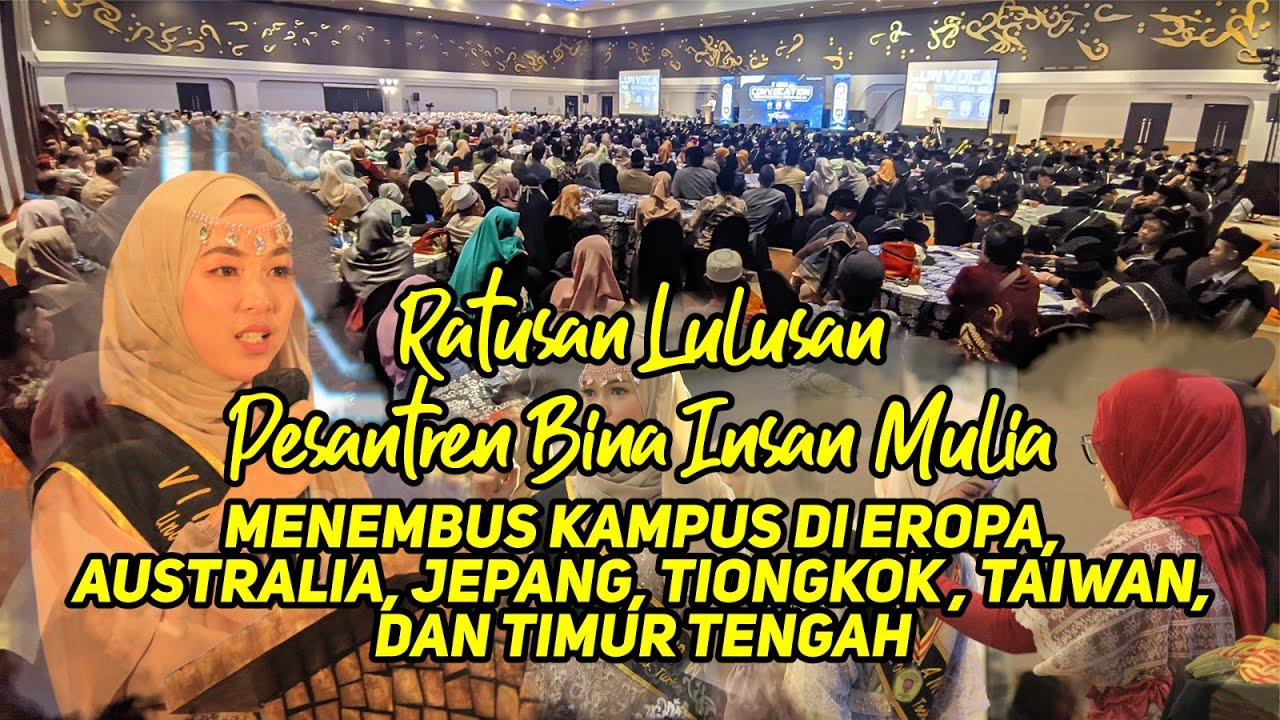 Memukau Annual Convocation Pesantren Bina insan mulia Ratusan Santri diterima Kuliah Luar Negri!
