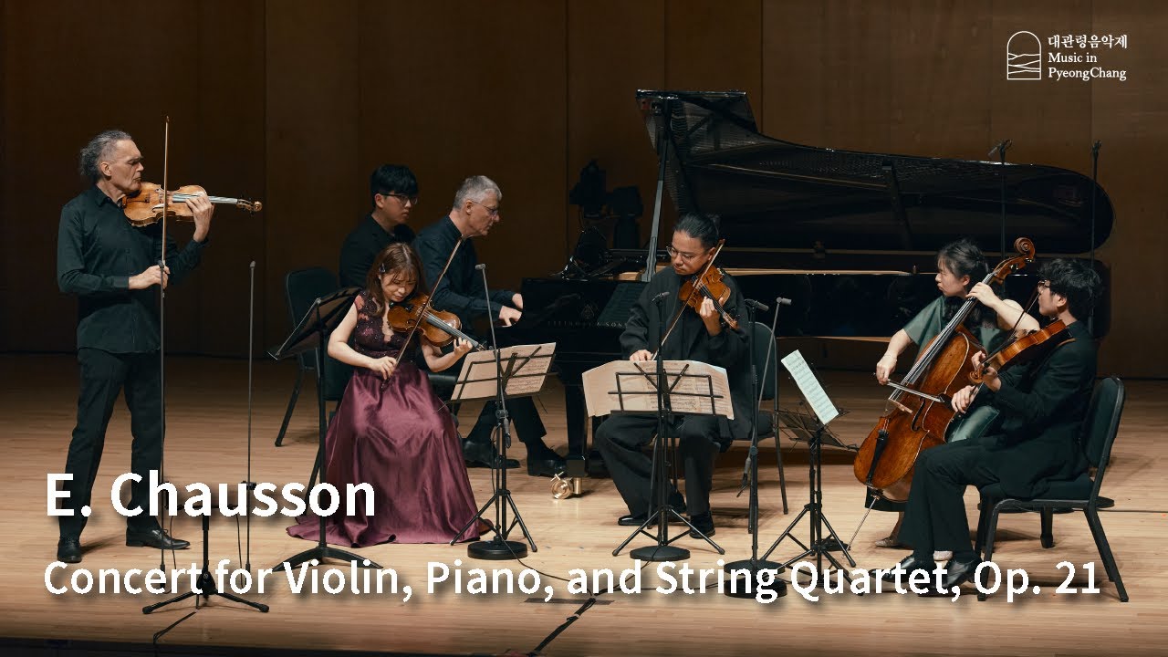 [The 22nd MPyC] E. Chausson -  Concert for Violin, Piano, and String Quartet, Op. 21