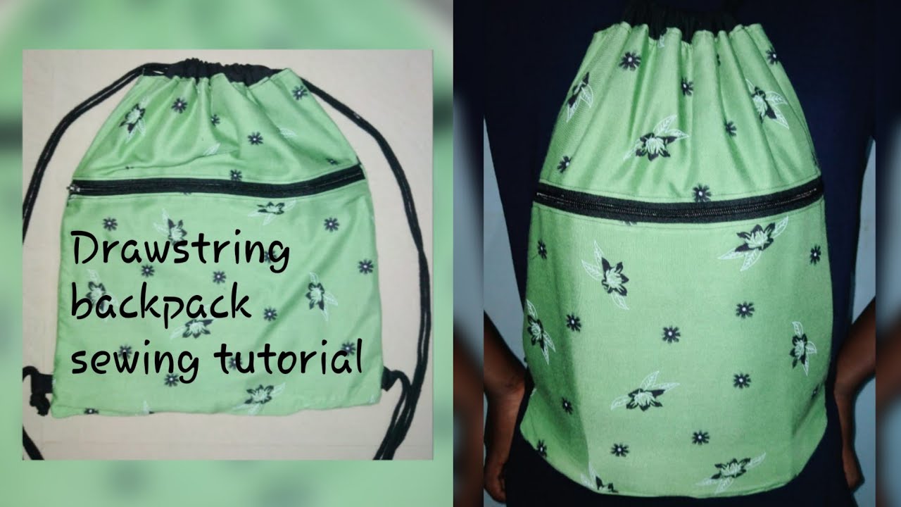 DRAWSTRING BACKPACK WITH ZIPPER POCKET | HOW TO SEW A   DRAWSTRING BACKPACK WITH A ZIPPER POCKET |