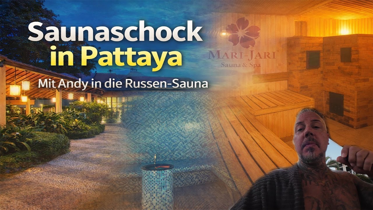 ￼Russen Sauna in Pattaya das hätte ich wirklich nicht gedacht