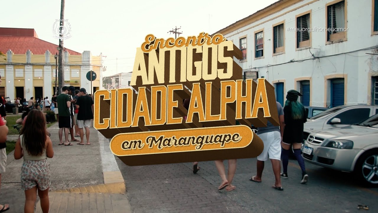 PREFEITURA | 2° Encontro Antigos Cidade Alpha em Maranguape