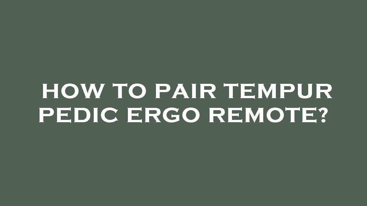 How to pair tempur pedic ergo remote?