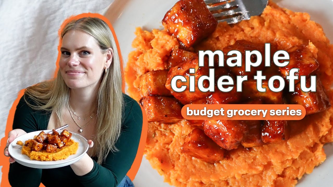 Maple Cider Tofu with Sweet Potato Mash | Turning $50 into 20 Meals