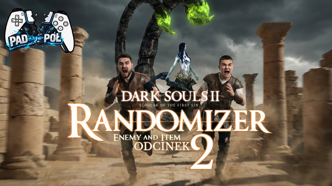 Jest źle i to bardzo - Dark Souls 2 Randomizer | PADnaPÓŁ | #02