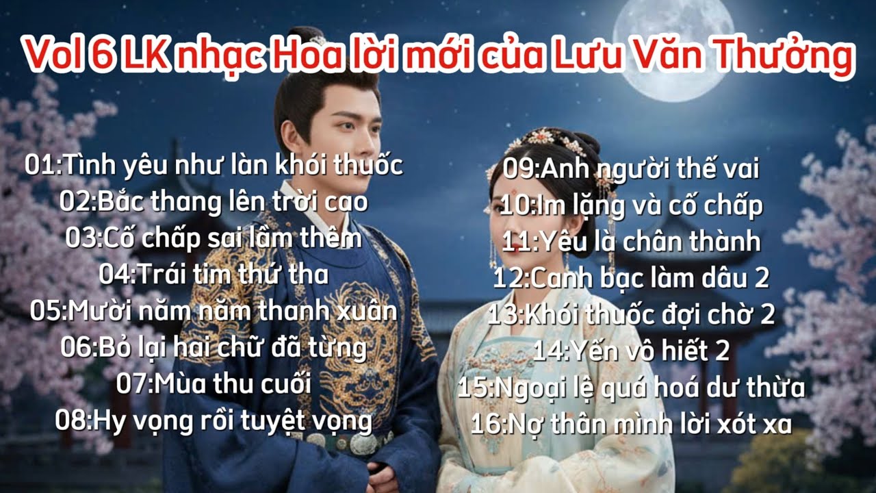VOL 6 LK LƯU VĂN THƯỞNG NHẠC HOA LỜI MỚI