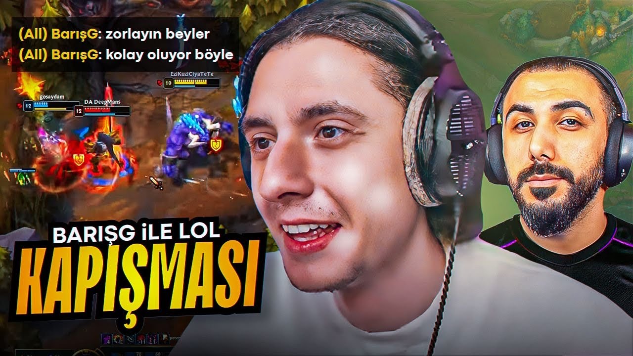BARIŞ G İLE LOL VS : DAKİKA 5’TE MENTAL GİTTİ