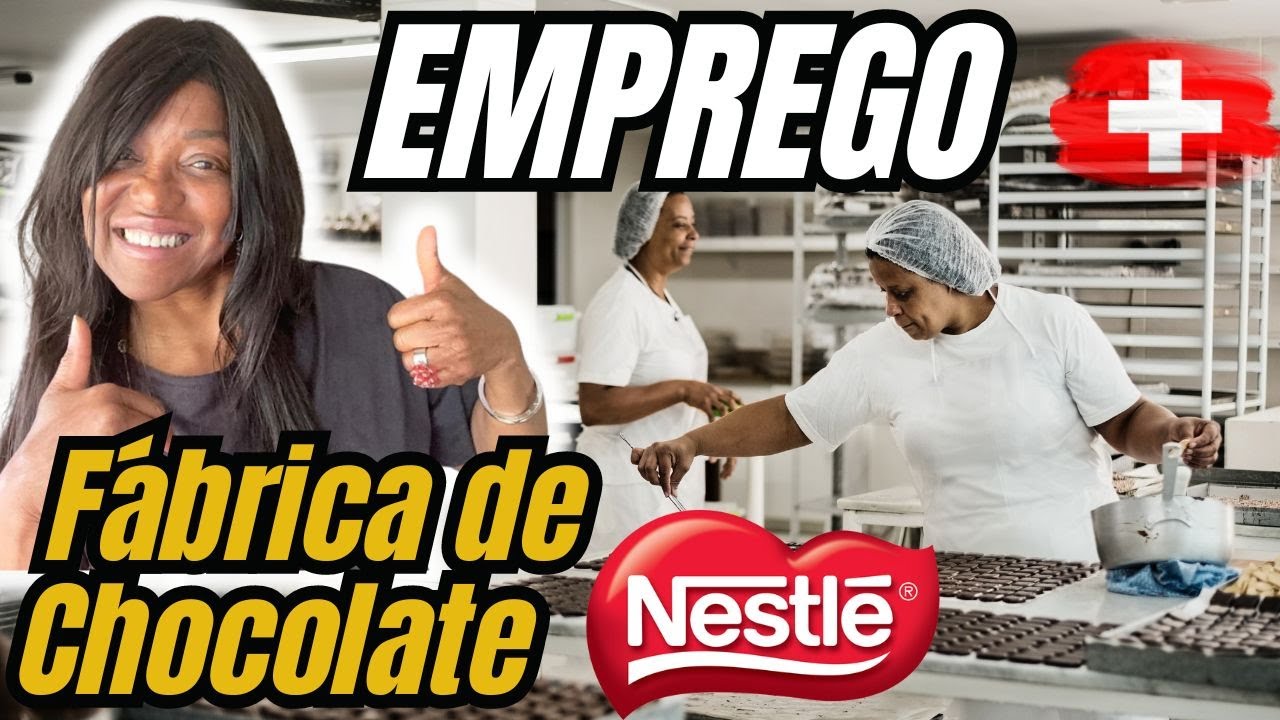 NESTLÊ - Saiba como trabalhar na maior empresa de chocolates do mundo