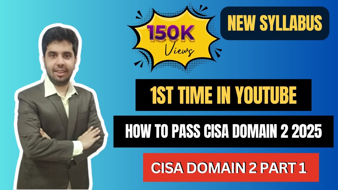 HOW TO PASS CISA Domain 2 2025 |  CISA STUDY GUIDE I CISA DOMAIN 2  PART 1 | CISA Domain 2 Summary