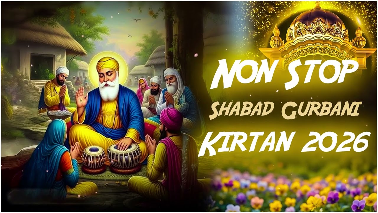 Non Stop Shabad Gurbani Kirtan 2026 || SHABAD GURBANI || AUDIO JUKEBOX