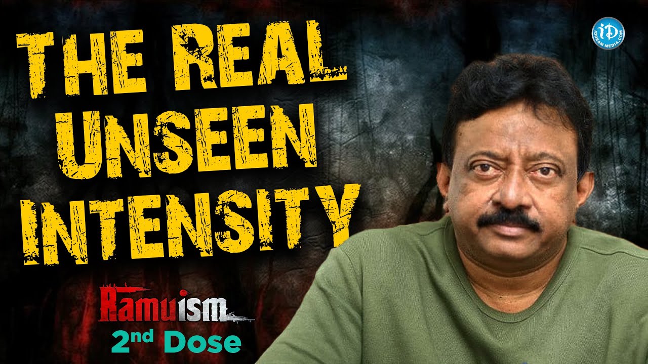 The Real & Unseen Intensity Of RGV | Ram Gopal Varma | Ramuism 2nd Dose