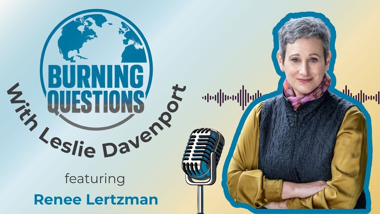 Burning Questions with Dr. Renee Lertzman, Episode 4