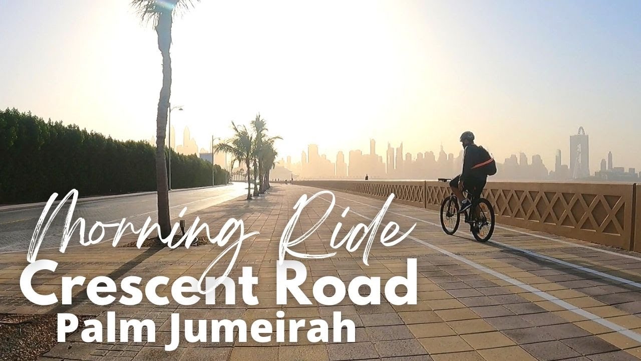 Morning Ride - Crescent Road, Atlantis, Palm Jumeirah | MTB Cycling in Dubai
