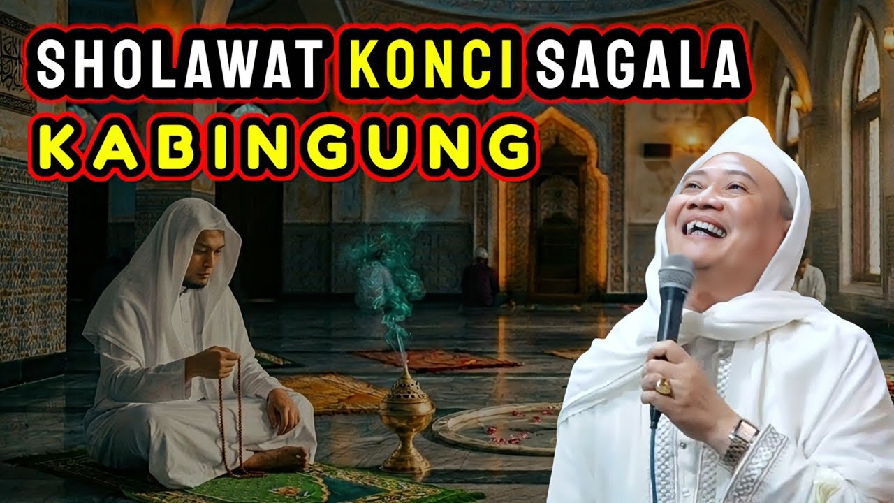 SHOLAWAT KONCI SAGALA KABINGUNG | ABUYA UCI TURTUSI