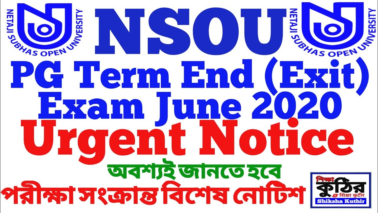 PG Term End Exam JUNE 2020 Urgent Notice  #NSOU