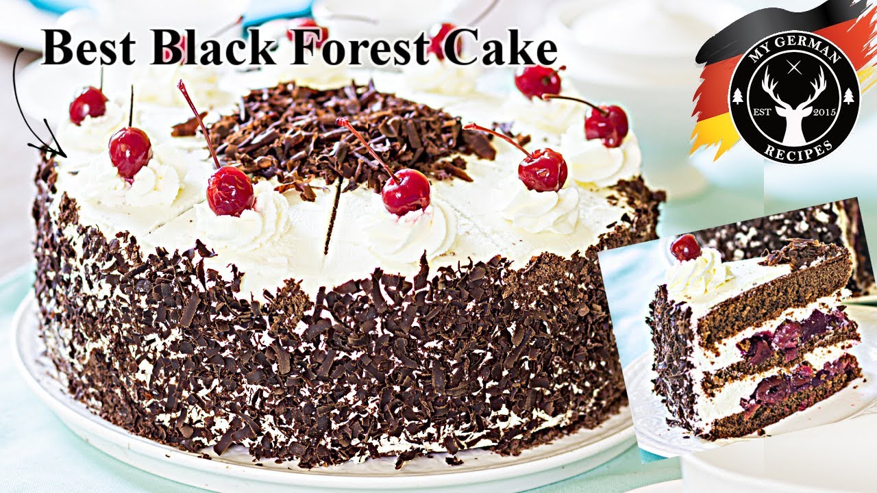 The best Black Forest Cake - How to Bake Authentic Schwarzwälder Kirschtorte