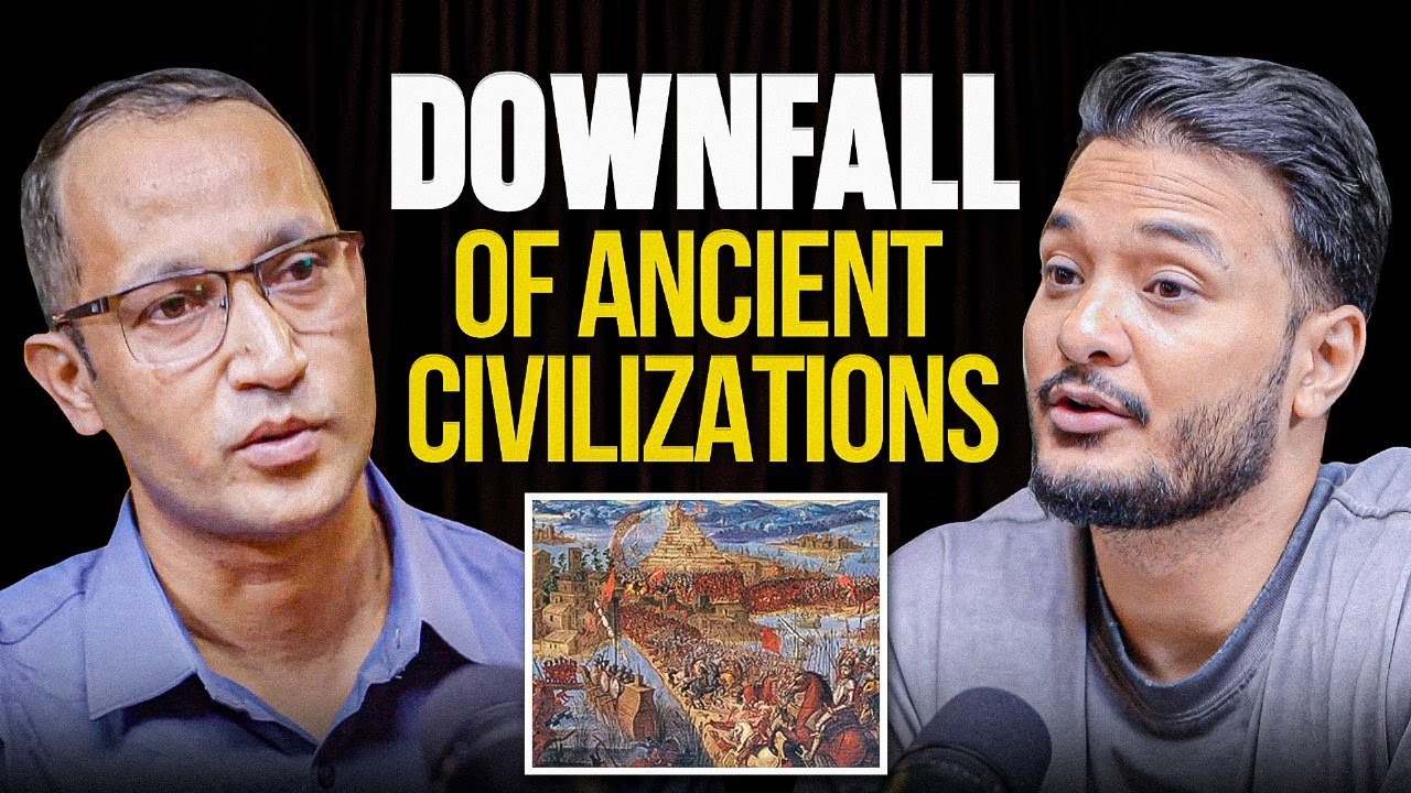 The Downfall of Ancient Civilizations | How Ancient Human Civilizations Collapsed | Yadav Devkota