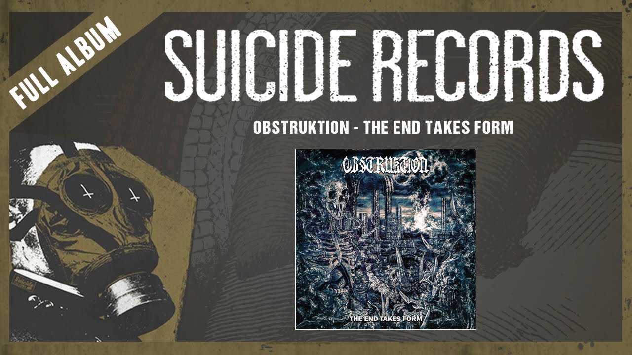 Obstruktion - The End Takes Form (Full Album)