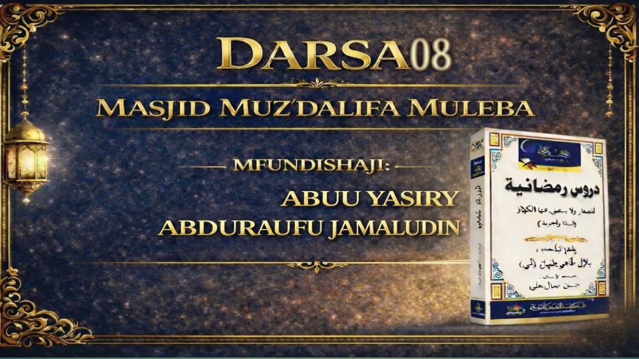 DARSA 08 MASJID MUZ'DALIFA MULEBA AL AKHY ABUU YASIRY ABDURAUFU JAMALUDIN 01/02/2026