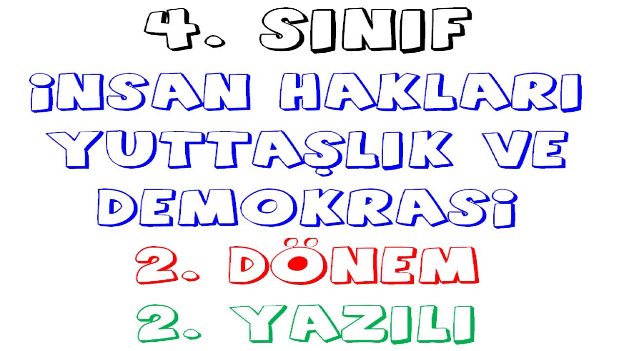 4. Sınıf İnsan Hakları ve Yurttaşlık 2. Dönem 2. Yazılı Soruları
