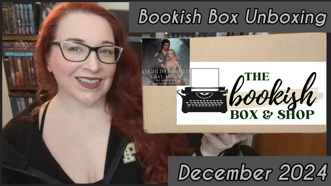 The Bookish Box December 2024: Knight in (Morally) Gray Armor 🤺 The Bookish Box Unboxing