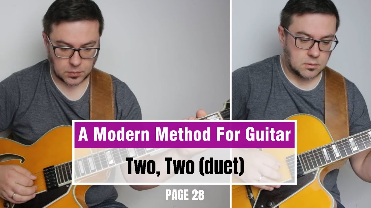 [PAGE 28] Two, Two (duet) William Leavitt - A Modern Method for Guitar