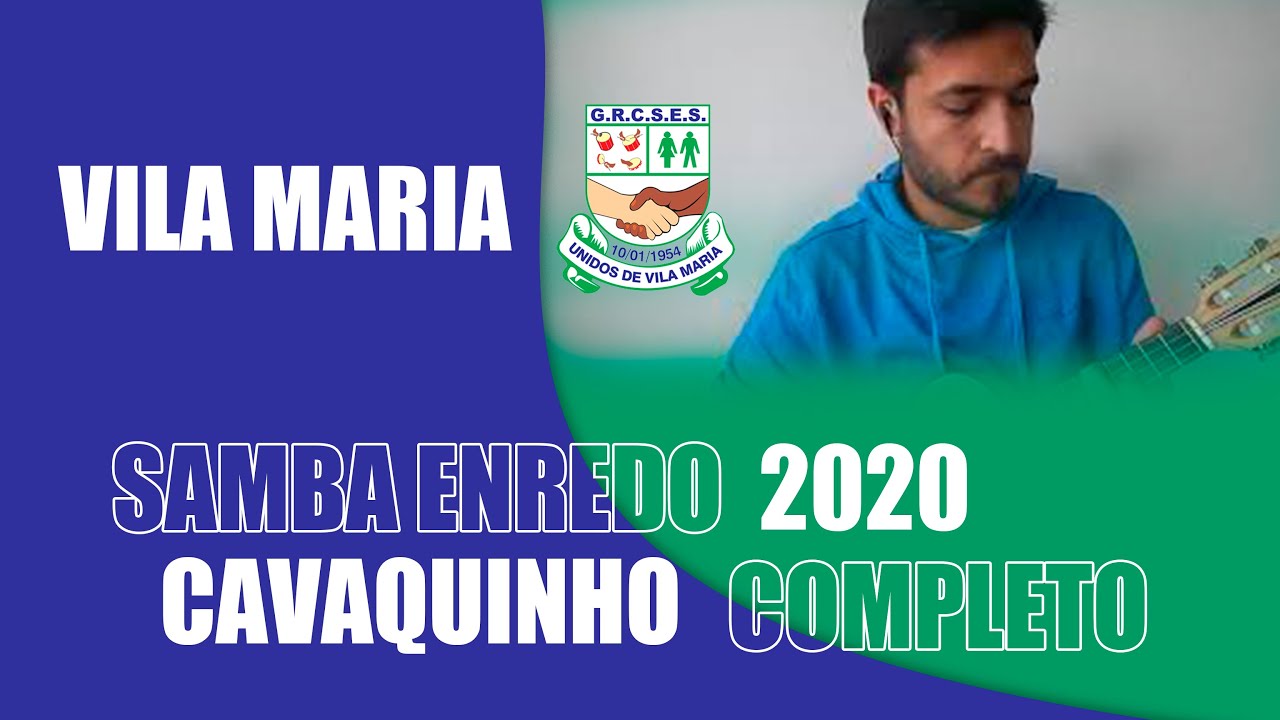 Vila Maria 2020 - Samba Enredo - Cavaco