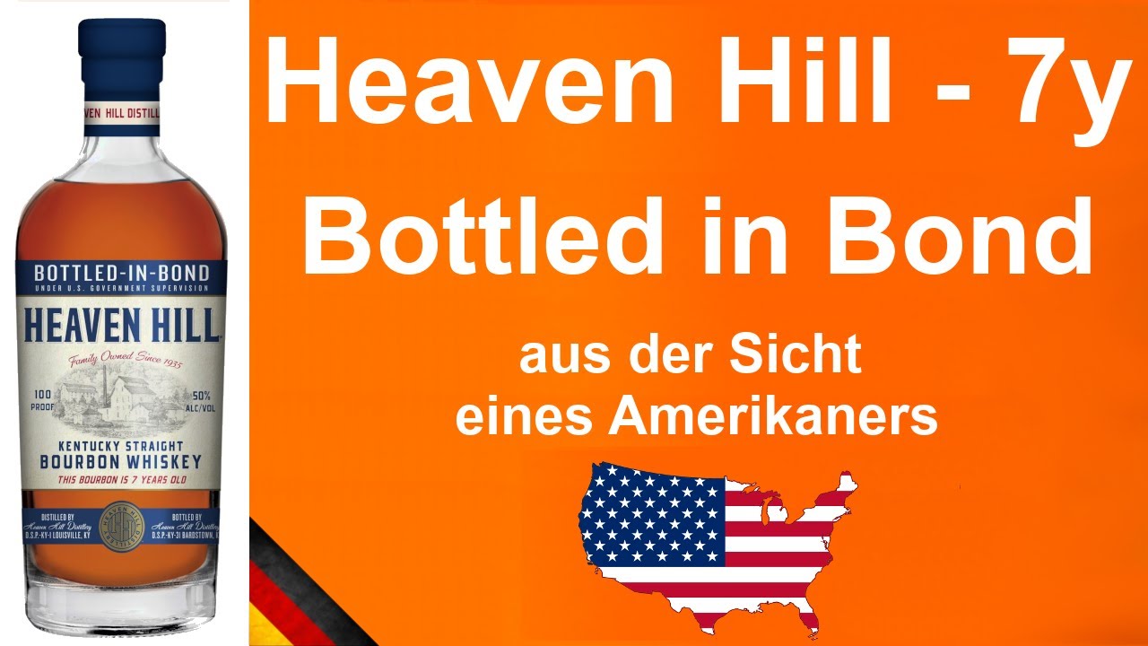 Heaven Hill Bottled in Bond 7 Jahre alt Kentucky Straight Bourbon Whiskey Verkostung - WhiskyJason
