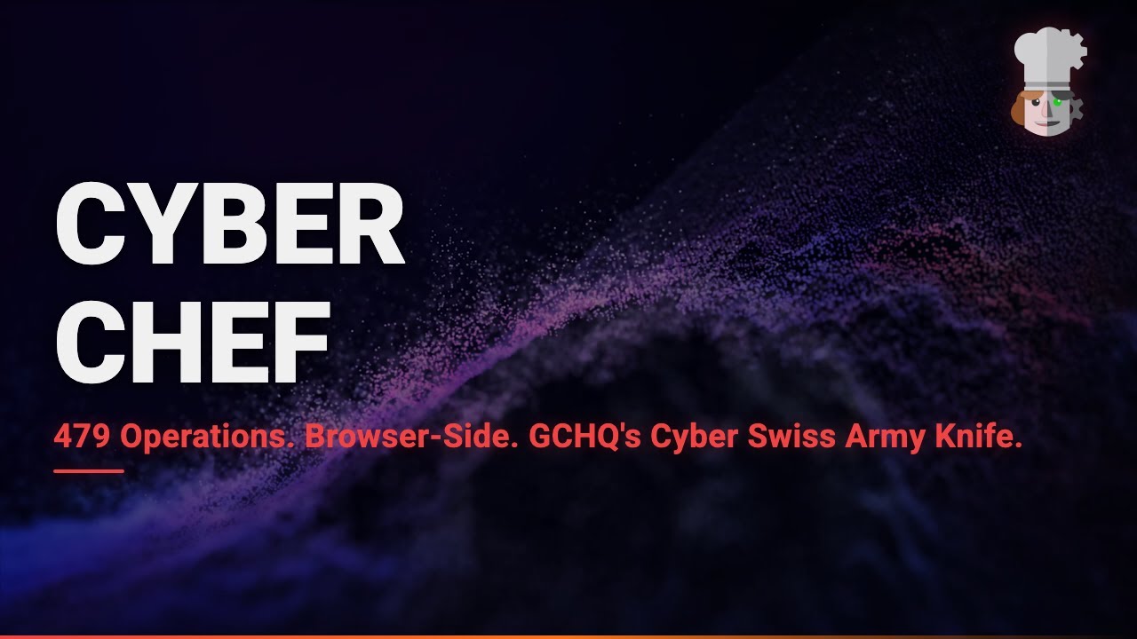 CyberChef &mdash; &laquo;швейцарский нож&raquo; для киберзадач от GCHQ с 479 операциями прямо в вашем браузере