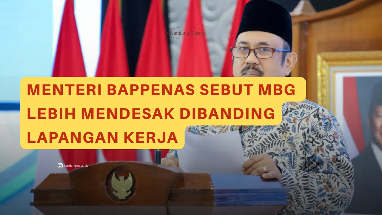 Menteri Bappenas Sebut MBG Lebih Mendesak Dibanding Lapangan Kerja