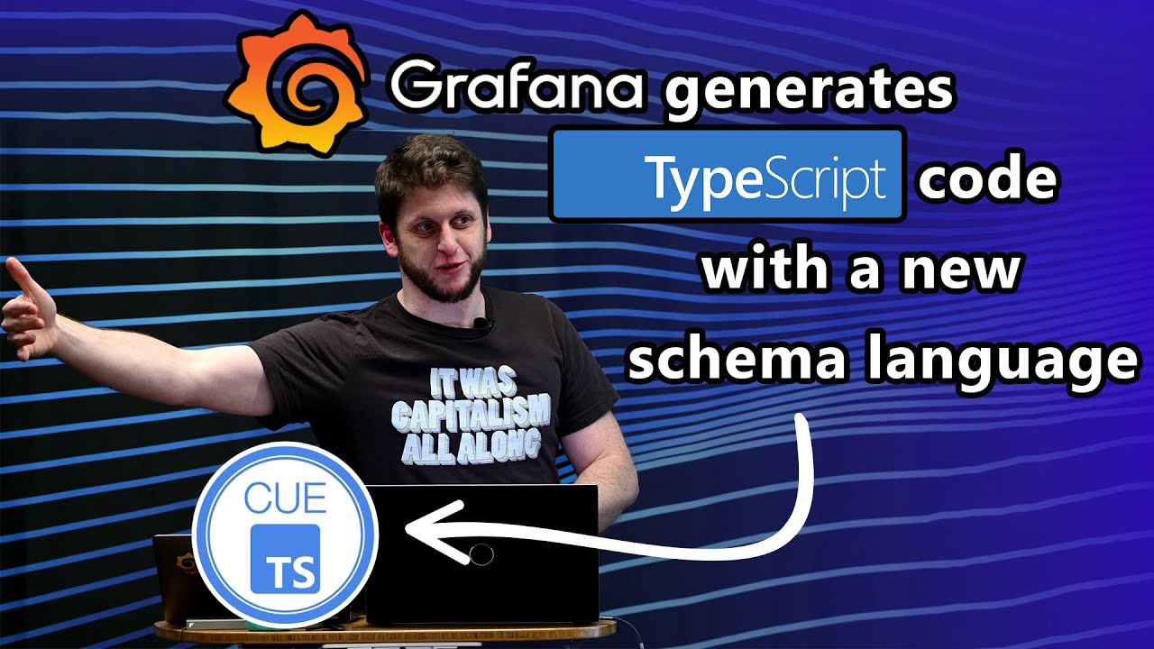 Grafana's schema-driven data language: Cuetsy and Thema