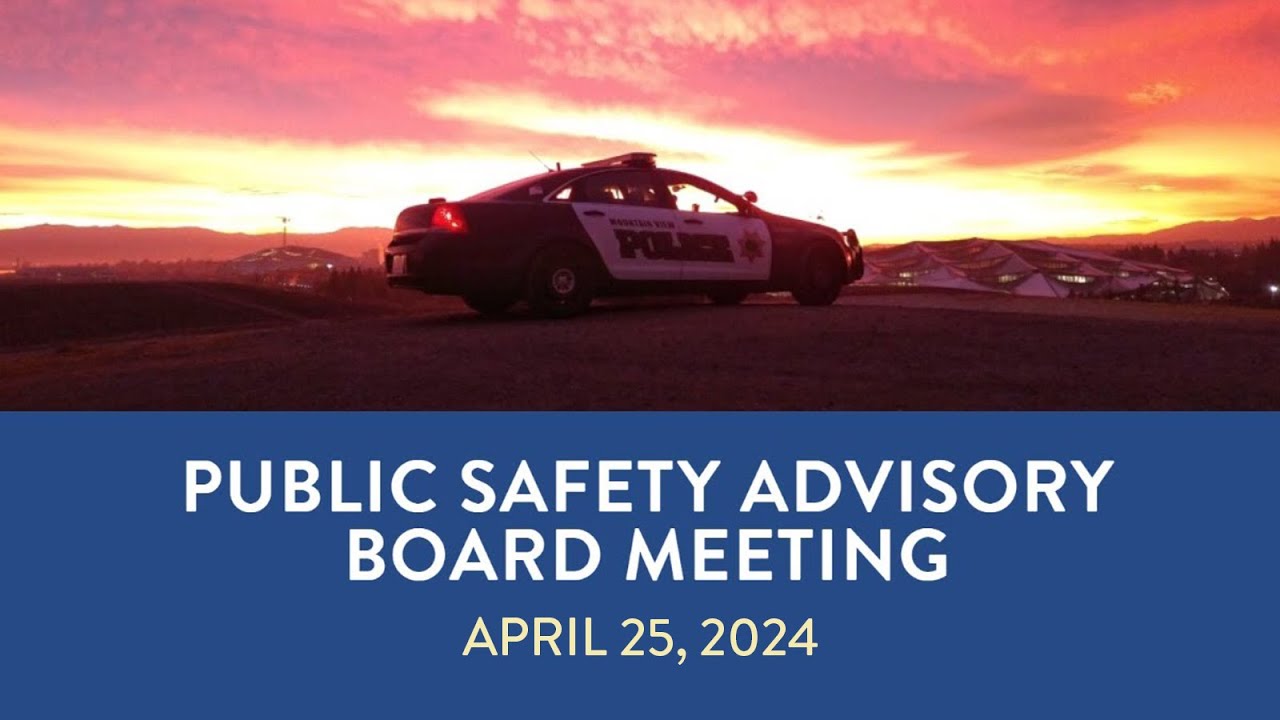 April 25, 2024 Public Safety Advisory Board